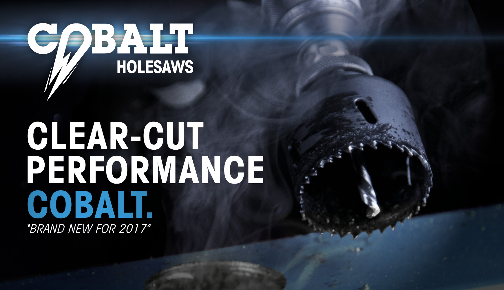 ALL NEW COBALT HOLESAWS - AVAILABLE NOW!